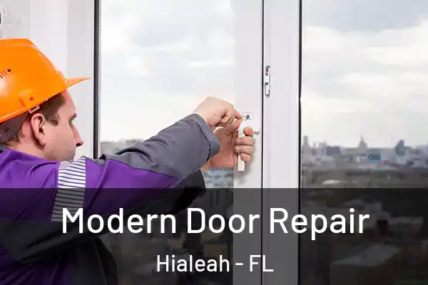 Modern Door Repair Hialeah - FL